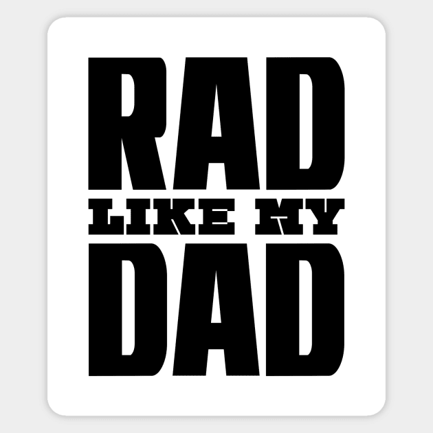Rad Like My Dad Sticker by colorsplash